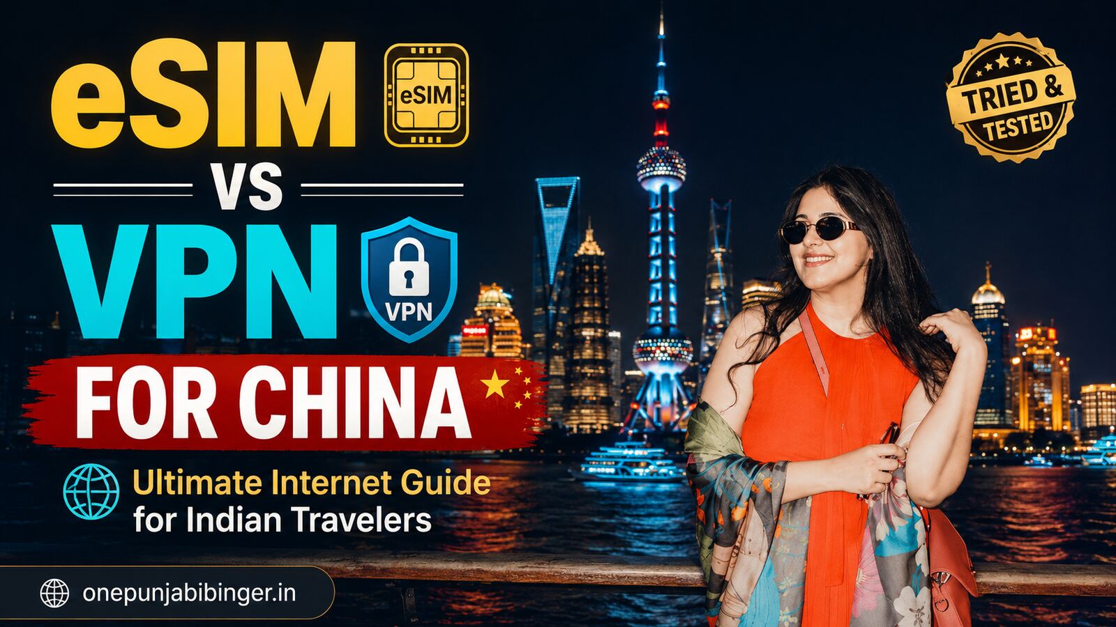 eSIM vs VPN for China: The Internet Guide Every Indian Traveler Needs