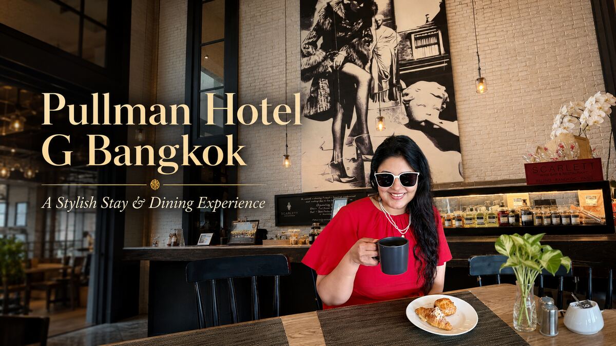 Pullman Bangkok Hotel G: My Luxury Stay Experience